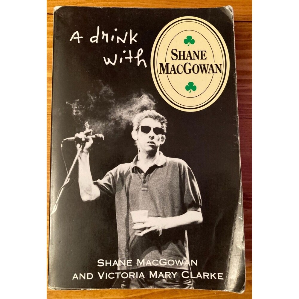 A Drink with Shane MacGowan Paperback Autobiographical Book w/ Victoria Clarke